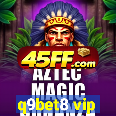 q9bet8 vip